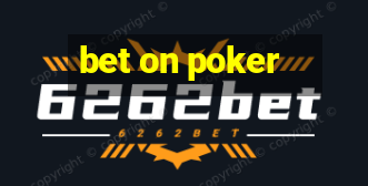 bet on poker