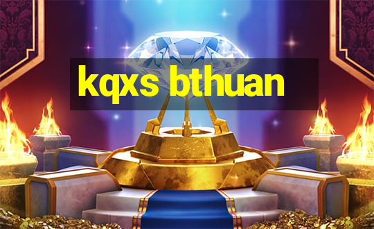 kqxs bthuan