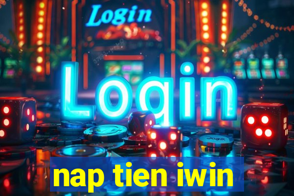 nap tien iwin