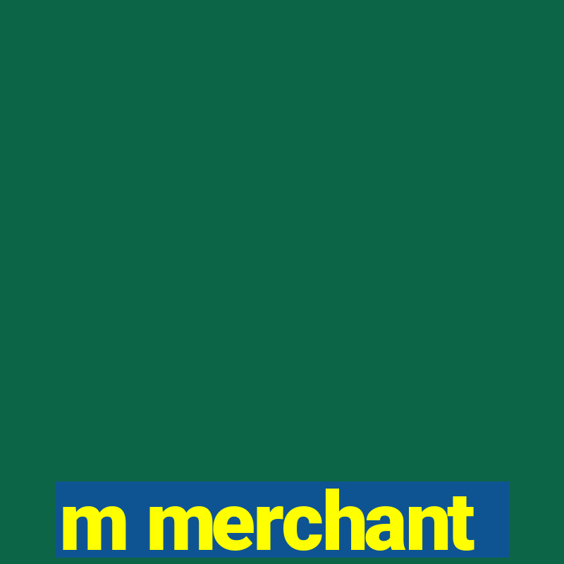 m merchant