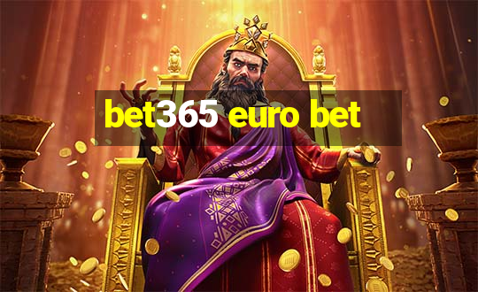 bet365 euro bet