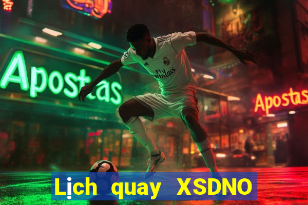 Lịch quay XSDNO ngày thứ năm