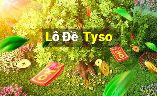 Lô Đề Tyso