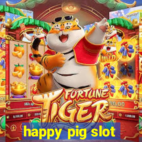 happy pig slot