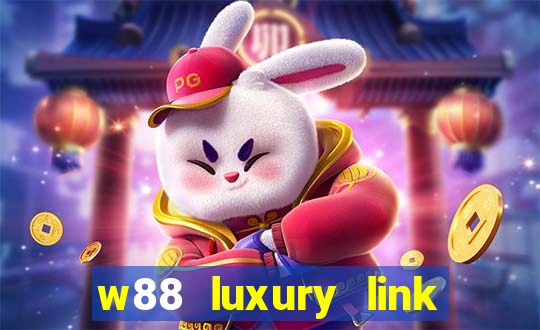 w88 luxury link vào w88 mới nhất t7