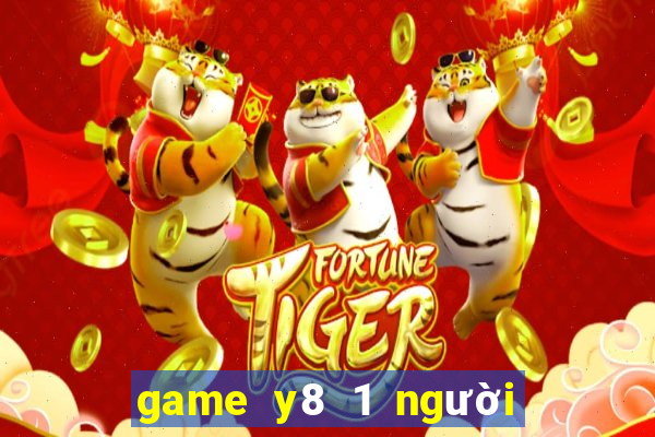 game y8 1 người miễn phí