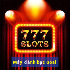 Máy đánh bạc Goal