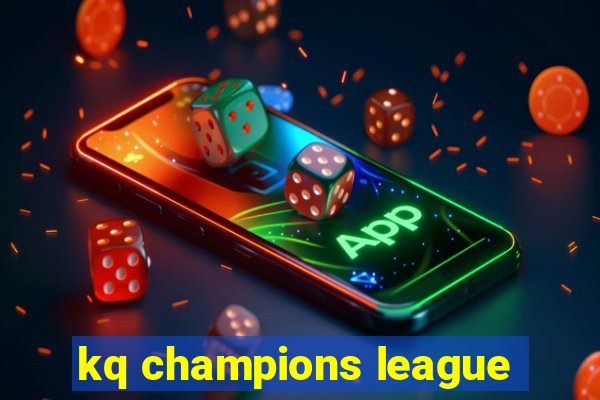 kq champions league