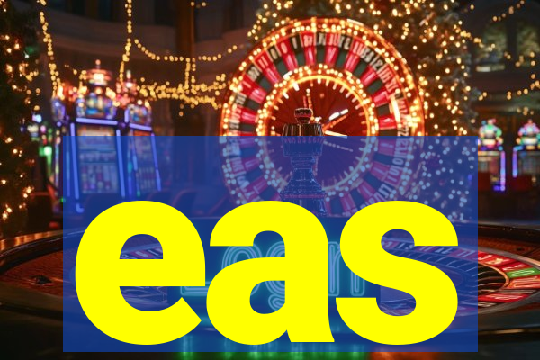 eas