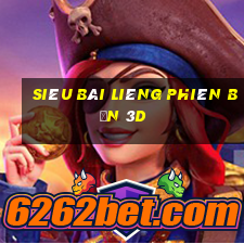 Siêu Bài Liêng phiên bản 3d