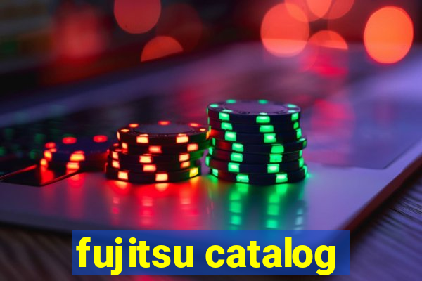 fujitsu catalog