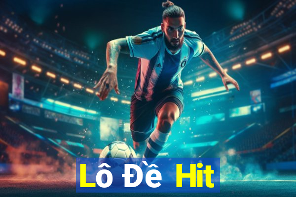 Lô Đề Hit