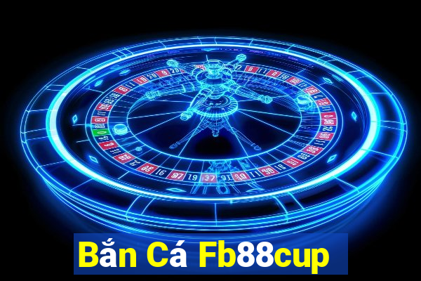 Bắn Cá Fb88cup