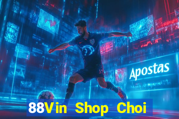 88Vin Shop Choi Game Bài