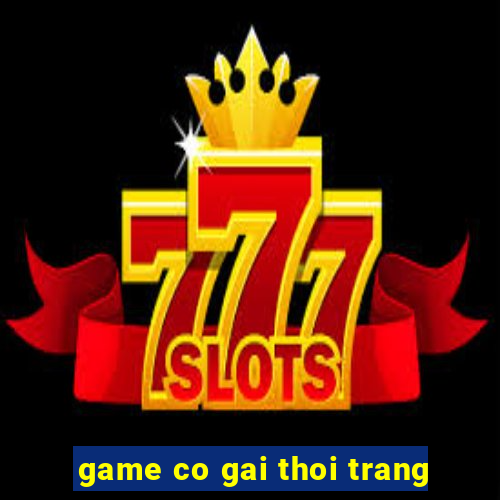 game co gai thoi trang