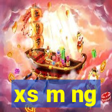 xs m ng