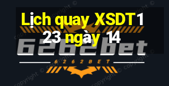 Lịch quay XSDT123 ngày 14