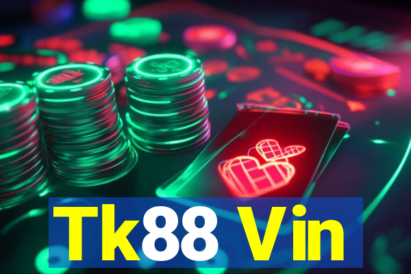 Tk88 Vin