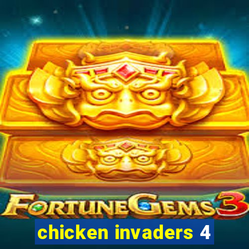 chicken invaders 4