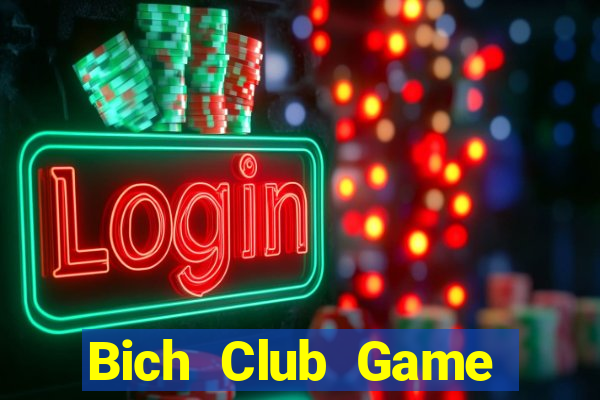 Bich Club Game Bài Cào