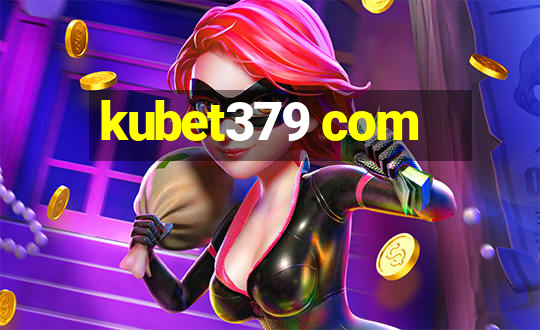 kubet379 com