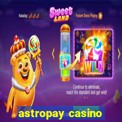 astropay casino