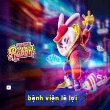 bệnh viện lê lợi