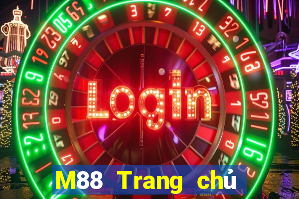 M88 Trang chủ Mạng hàng đầu