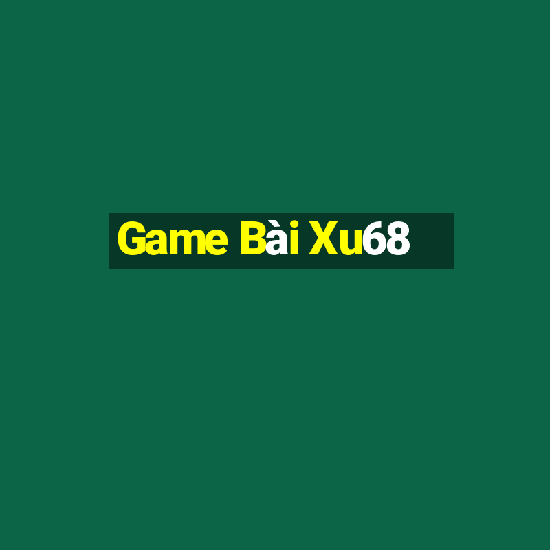 Game Bài Xu68