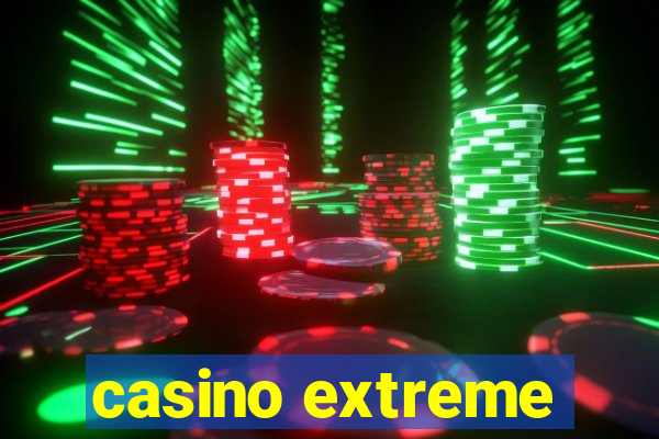 casino extreme