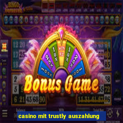 casino mit trustly auszahlung