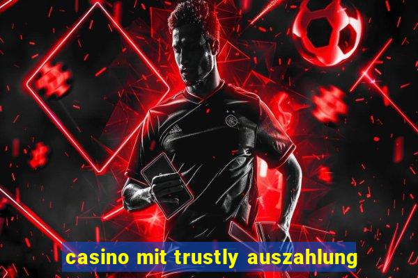 casino mit trustly auszahlung