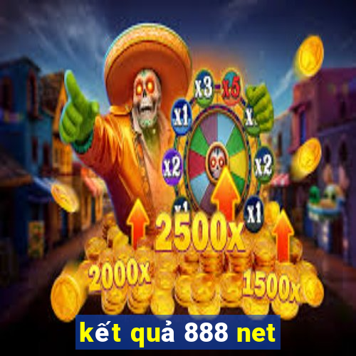 kết quả 888 net