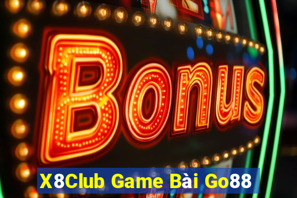 X8Club Game Bài Go88