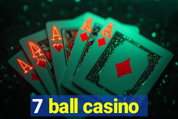 7 ball casino