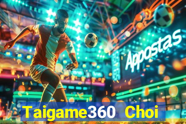 Taigame360 Choi Game Đánh Bài