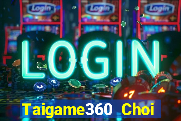 Taigame360 Choi Game Đánh Bài