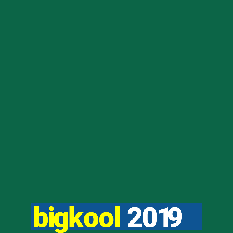 bigkool 2019