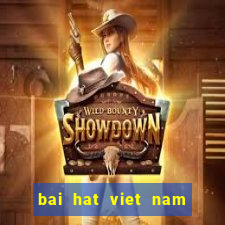 bai hat viet nam tien len mp3