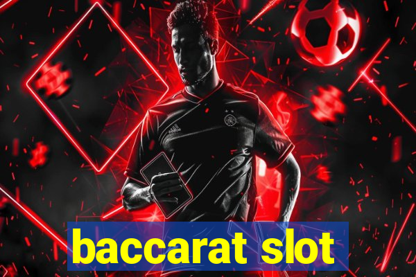 baccarat slot