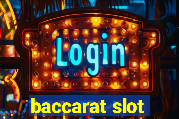 baccarat slot