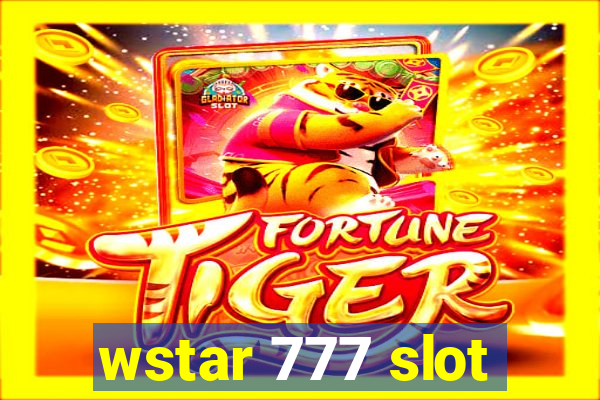 wstar 777 slot