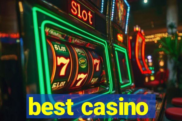 best casino