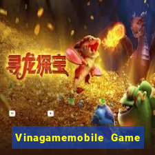 Vinagamemobile Game Bài 2022