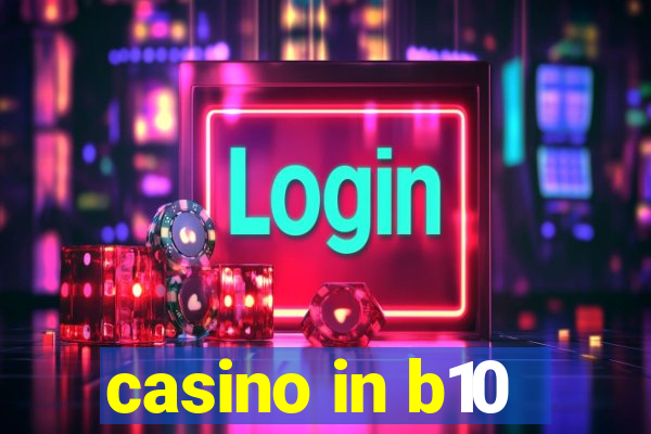 casino in b10