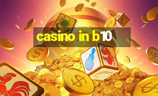 casino in b10