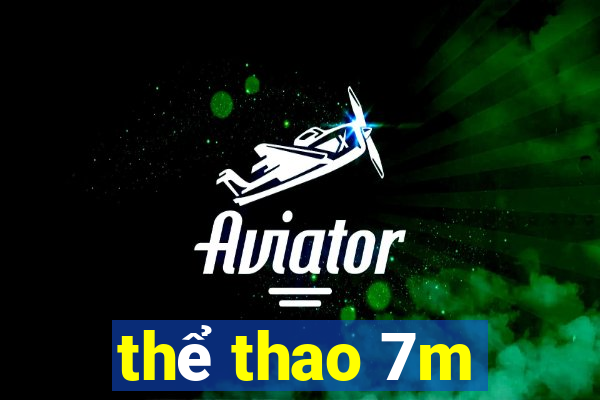 thể thao 7m