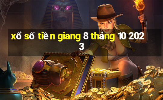 xổ số tiền giang 8 tháng 10 2023