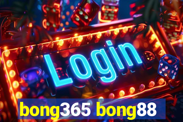 bong365 bong88