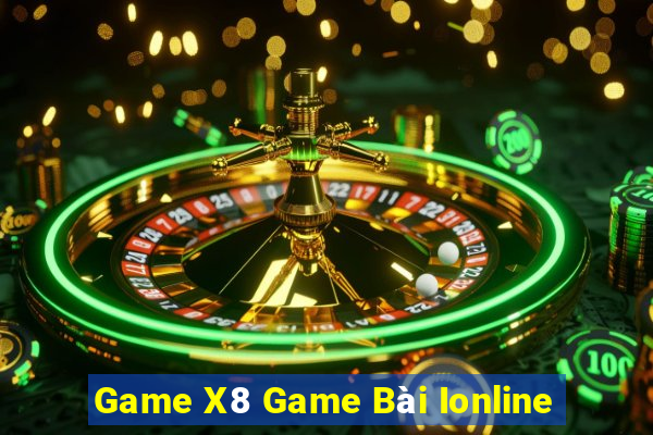 Game X8 Game Bài Ionline